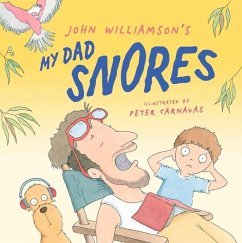 My Dad Snores - Williamson, John