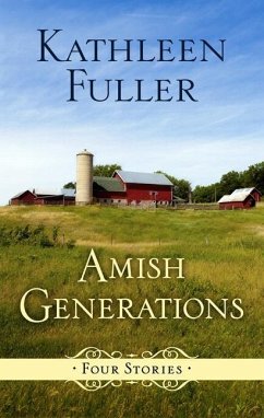 Amish Generations: Four Stories - Fuller, Kathleen