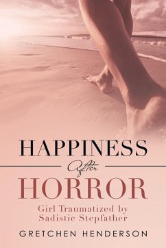 Happiness After Horror - Henderson, Gretchen