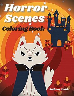 horror scenes coloring book: Halloween Themed Coloring Pages For Adults Magical Fantasy, Gothic Scenes, and Spooky Halloween Fun - Smith, Anthony