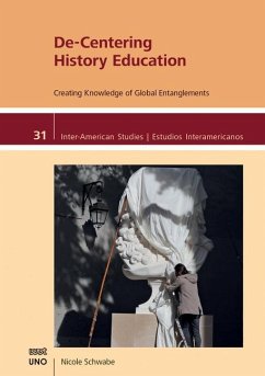 De-Centering History Education - Schwabe, Nicole
