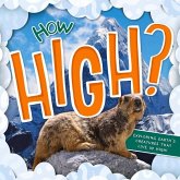 How High?: Exploring Earth's Creatures That Live Up High