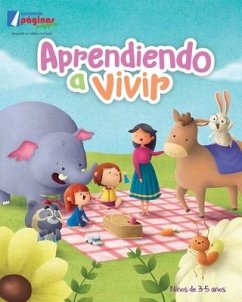 Aprendiendo a vivir: Niños 3 - 5 años - Silva Campos, Nelly Aurelia; Cusinga Rodríguez, Jessica; Vargas Guzmán, Natalia Paola