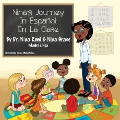 Nina's Journey In Espanol: En La Clase - Reed, Nina Grace; Reed, Nina N.