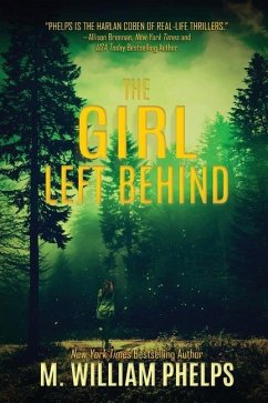 The Girl Left Behind - Phelps, M William