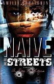 Naive To The Streets