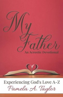 My Father: Experiencing God's Love A-Z - Taylor, Pamela A.