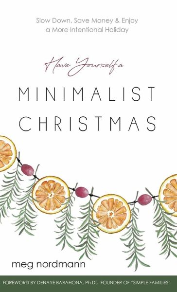 Have Yourself a Minimalist Christmas Have Yourself a Minimalist Christmas