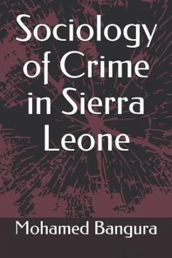 Sociology of Crime in Sierra Leone - Bangura, Mohamed