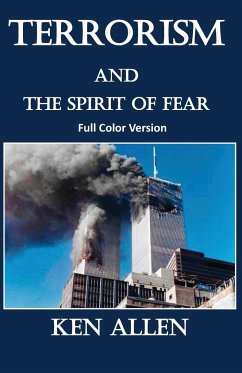Terrorism and the Spirit of Fear - Allen, Ken