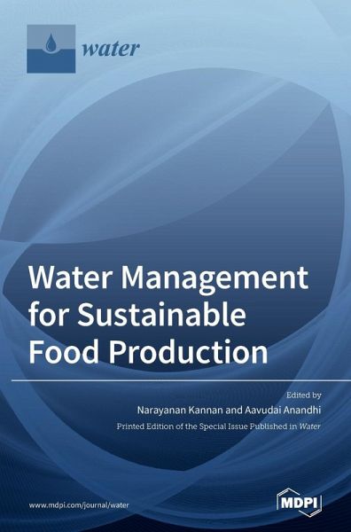 Water Management for Sustainable Food Production Water Management for Sustainable Food Production