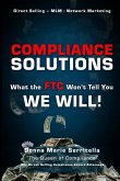 Compliance Solutions: What the FTC Won't Tell You - WE WILL