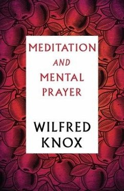 Meditation and Mental Prayer - Knox, Wilfred