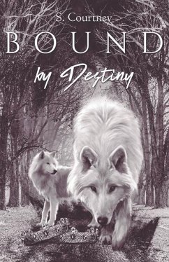 Bound by Destiny - Courtney, S.