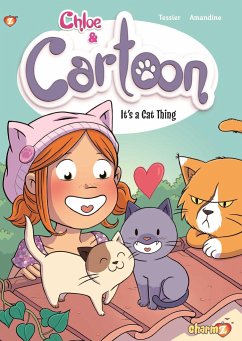 Chloe & Cartoon #2: It's a Cat Thing - Tessier, Greg