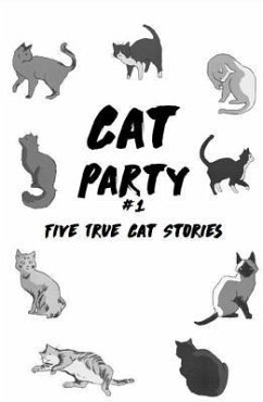 Cat Party #1: Five True Cat Stories - Haegele, Katie
