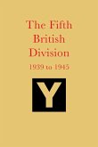 The Fifth British Division 1939 to 1945