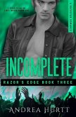 Incomplete: Razor's Edge - Book Three