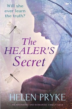 The Healer's Secret: An Absorbing and Romantic Family Saga - Pryke, Helen