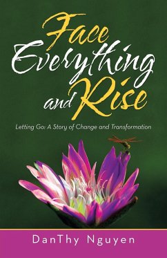 Face Everything and Rise - Nguyen, Danthy