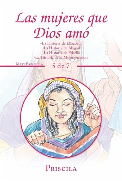 Las Mujeres Que Dios Amó - Escamilla, Mary