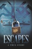 Escapes: A True Story
