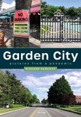 Garden City: Pictures from a Pandemic