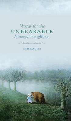 Words for the Unbearable - Sanders, Enid