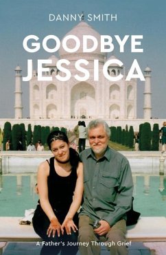 Goodbye Jessica - Smith, Danny