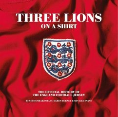 Three Lions On A Shirt - Shakeshaft, Simon; Burney, Daren; Evans, Neville