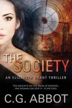 The Society: Elizabeth Grant Thrillers Book 1 - Abbot, C. G.