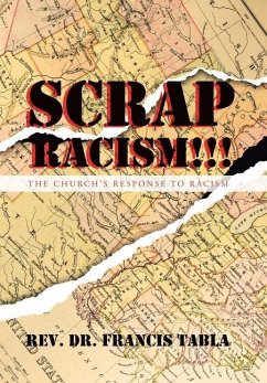 Scrap Racism!!!: The Church's Response to Racism - Tabla, Francis