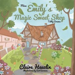 Miss Emily's Magic Sweet Shop 'Tubby Creams' - Heuclin, Claire