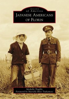 Japanese Americans of Florin - Trujillo, Michelle