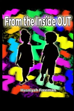 From the Inside OUT - Freeman, Husniyah