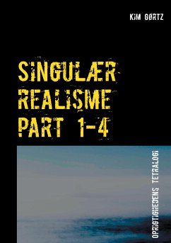 Singulær realisme part 1-4 (eBook, ePUB) - Gørtz, Kim