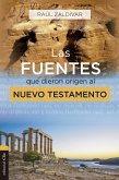 Las fuentes que dieron origen al Nuevo Testamento (eBook, ePUB)