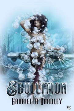 Ebullition (eBook, ePUB) - Bradley, Gabriella