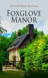 Foxglove Manor (Vol. 1-3) (eBook, ePUB) - Bild 1