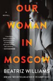Our Woman in Moscow (eBook, ePUB)