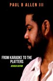 From Karaoke to the Platters (Revised Edition) (eBook, ePUB)
