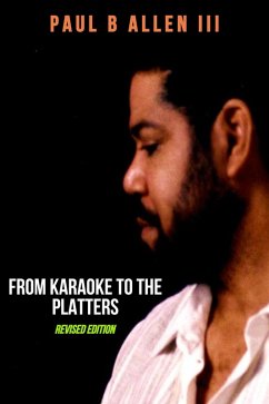 From Karaoke to the Platters (Revised Edition) (eBook, ePUB) - Allen, Paul B