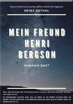 MEIN FREUND HENRI BERGSON. (eBook, ePUB) - Duthel, Heinz