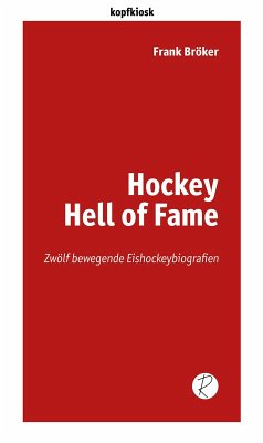 Hockey Hell of Fame (eBook, ePUB) - Bröker, Frank