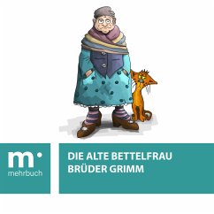 Die alte Bettelfrau (eBook, ePUB) - Grimm, Brüder