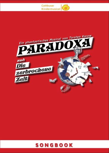 Songbook: PARADOXA und die zerbrochene Zeit (eBook, PDF) Songbook: PARADOXA und die zerbrochene Zeit (eBook, PDF)