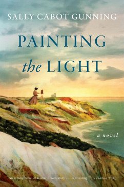 Painting the Light (eBook, ePUB) - Gunning, Sally Cabot