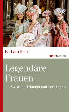 Legendäre Frauen (eBook, ePUB) - Beck, Barbara