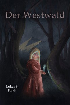 Der Westwald (eBook, ePUB) - Kindt, Lukas S.