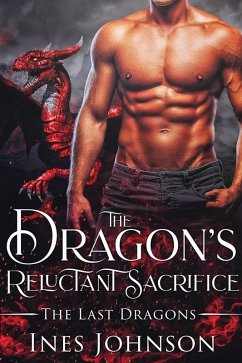 Cover The Dragon's Reluctant Sacrifice (The Last Dragons, #1) (eBook, ePUB)
